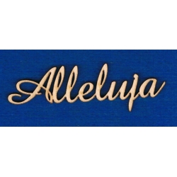 Alleluja - napis wysokość 2cm , dł; 9cm